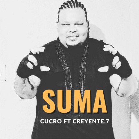 Suma ft. CREYENTE.7 | Boomplay Music