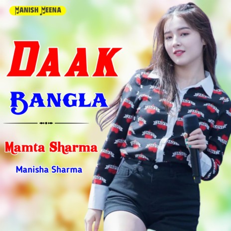 Daak Bangla ft. Manisha Sharma | Boomplay Music