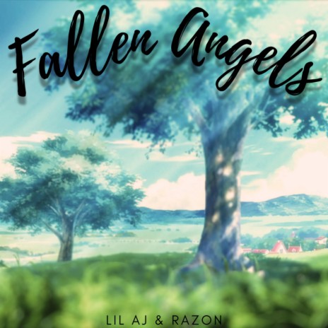Fallen Angels ft. Lil AJ | Boomplay Music