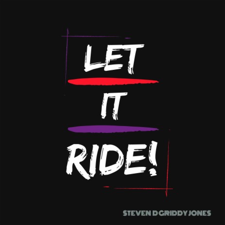 Let It Ride | Boomplay Music