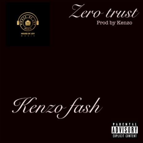 Zero trust | Boomplay Music