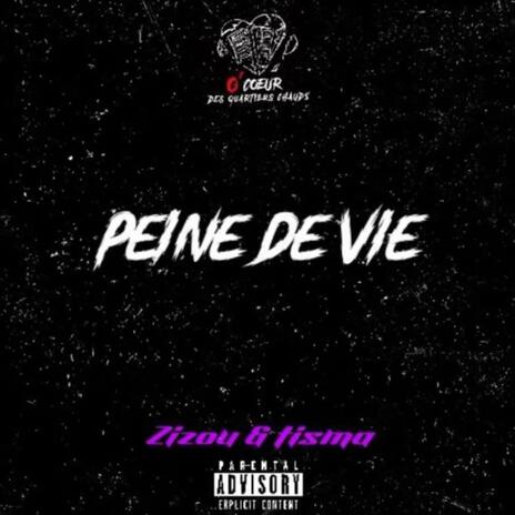 PEINE DE VIE ft. Tisma | Boomplay Music