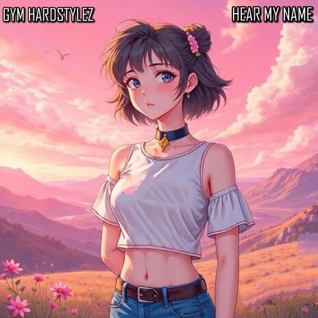 Hear My Name | Boomplay Music