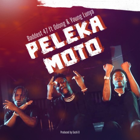 Peleka Moto ft. Odong & Young Lunya