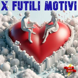 Futili Motivi lyrics | Boomplay Music