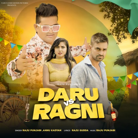 Daru Vs Ragni ft. Annu Kadyan & Jeet Bhai Haryanvi | Boomplay Music