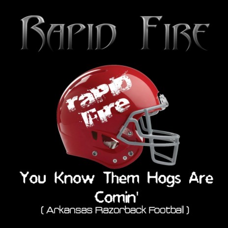 You Know Them Hogs Are Comin' (Arkansas Razorbacks) | Boomplay Music