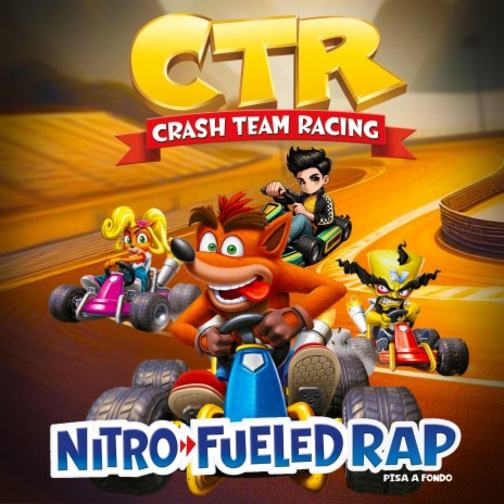 Crash Team Racing Nitro Fueled Rap (Pisa a Fondo) | Boomplay Music