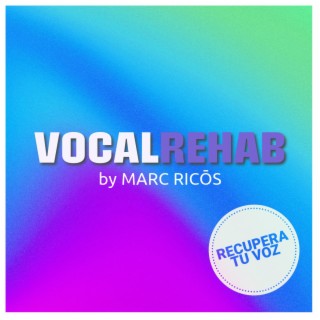 Vocal Rehab