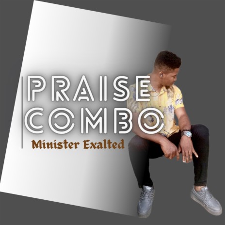 Praise Combo | Boomplay Music