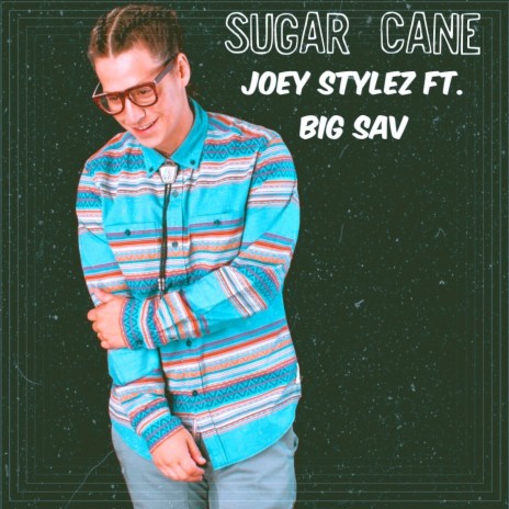 Sugar Cane ft. BIG SAV | Boomplay Music