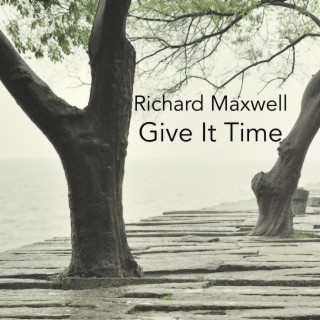 Give It Time (Meditation no. 3)