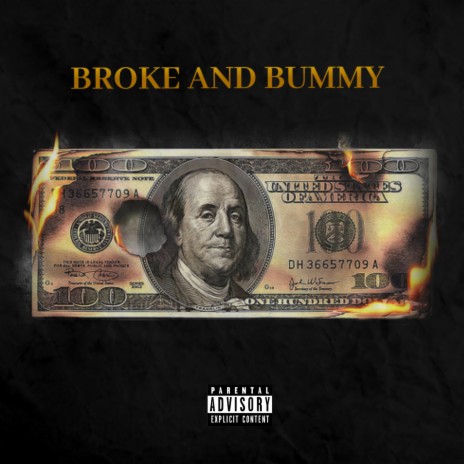 Broke And Bummy | Boomplay Music