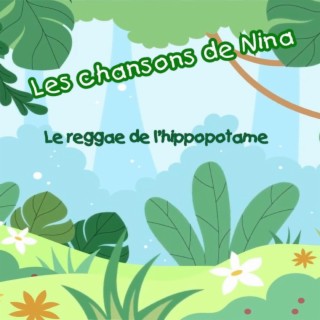 Le reggae de l'hippopotame lyrics | Boomplay Music