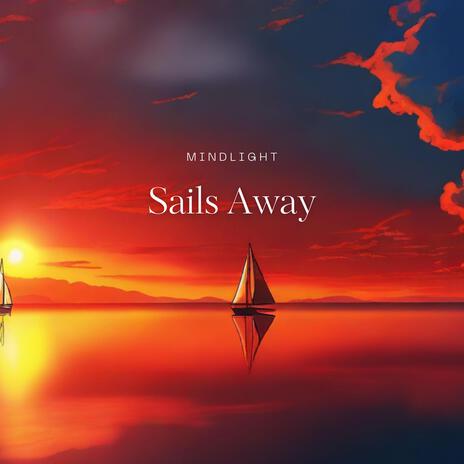 Sails Away | Boomplay Music