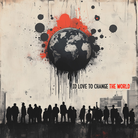 I'd Love to Change the World ft. KANVISE & SMOLA