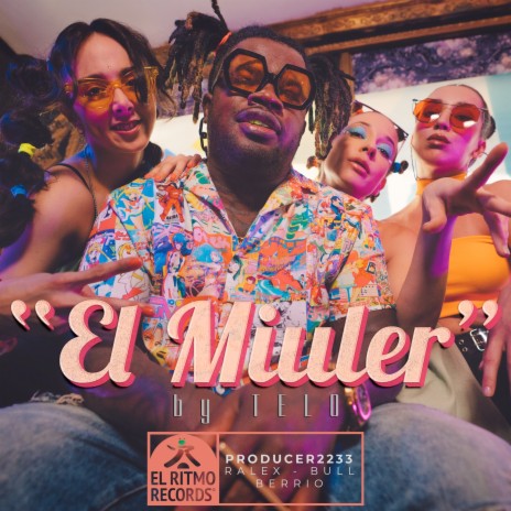 El Miuler ft. El Ritmo Records | Boomplay Music