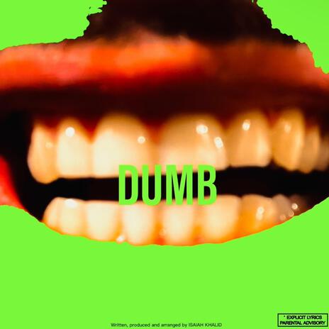 DUMB | Boomplay Music