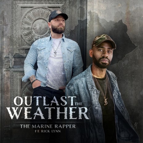 Outlast The Weather ft. Rick Lynn