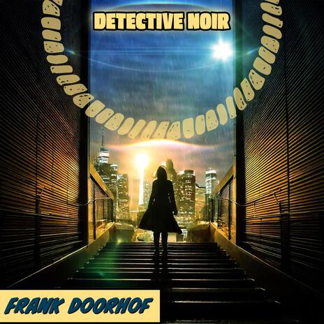 Detective Noir | Boomplay Music