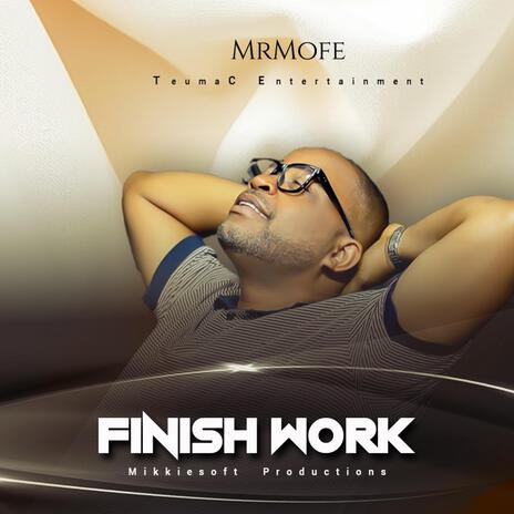 FINISH WORK | Boomplay Music