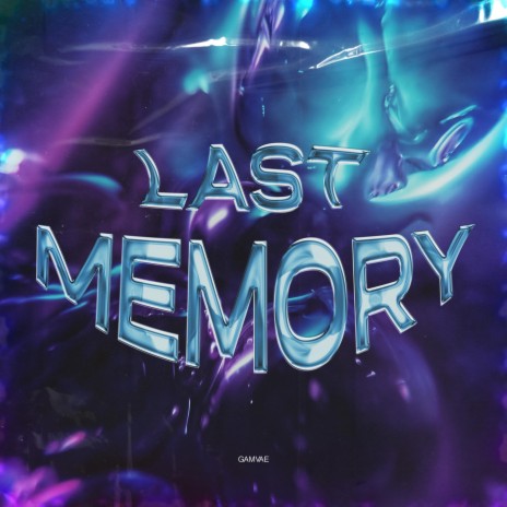 Last Memory (Slow)