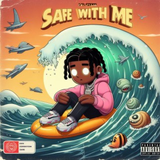SAFE WITH ME