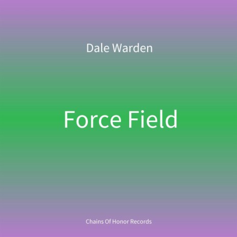 Force Field | Boomplay Music