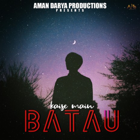 Kaisey Main Batau ft. Vipin Lyricist, Aditya Mishra & Aviral Kumar | Boomplay Music