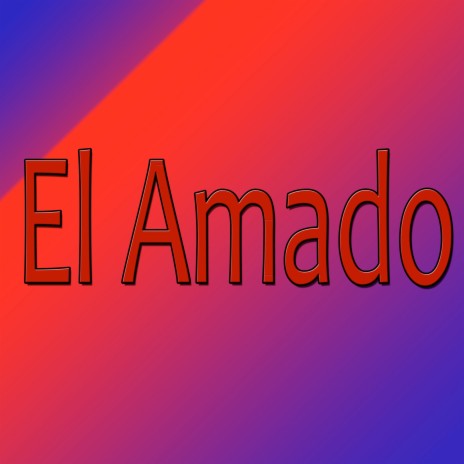 El Amado | Boomplay Music
