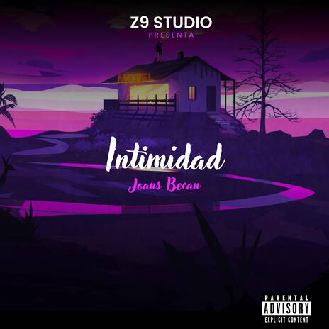 Intimidad | Boomplay Music