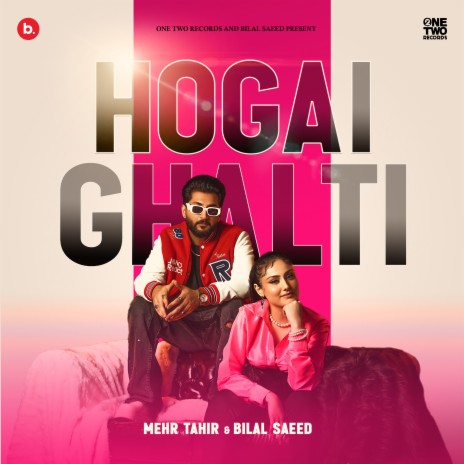 Hogai Ghalti ft. Mehr Tahir | Boomplay Music