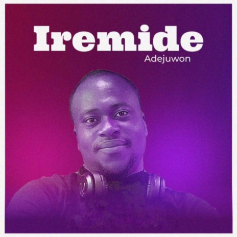 Iremide | Boomplay Music