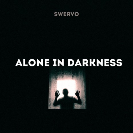 Alone in Darkness | Boomplay Music