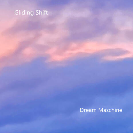 Gliding Shift | Boomplay Music