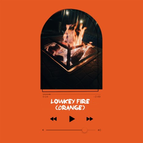 Lowkey Fire (Orange) | Boomplay Music