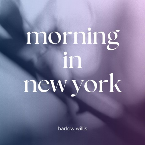 Morning in New York | Boomplay Music