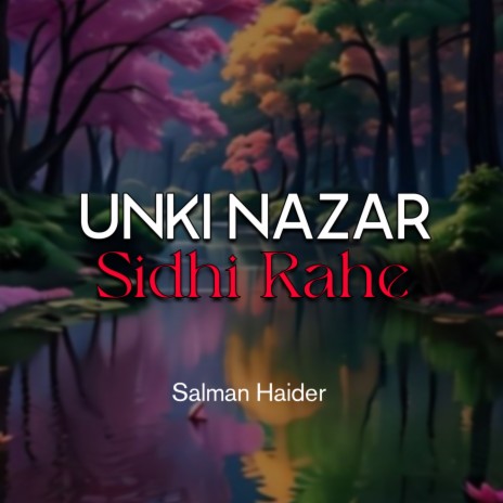 Unki Nazar Sidhi Rahe | Boomplay Music