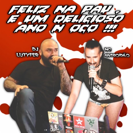 Feliz Na PAU , e um delicioso ano N OCO !!! ft. DJ Lutyfer | Boomplay Music