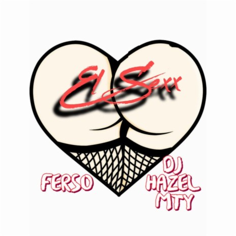 El Sexx ft. Dj Hazel Mty | Boomplay Music