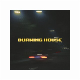 Burning House ft. Dean Athallah lyrics | Boomplay Music