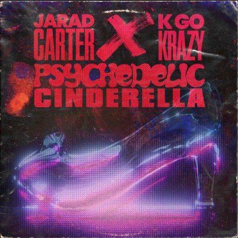 Psychedelic Cinderella ft. Krizzy