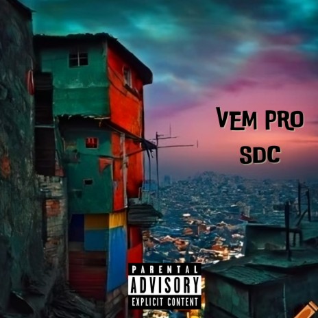 Vem pro Sdc | Boomplay Music