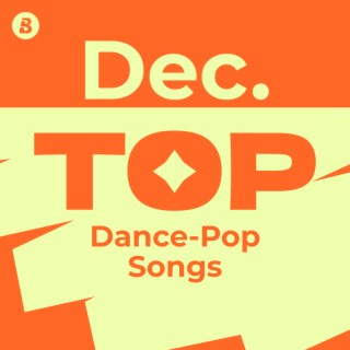 Top Dance-pop Songs December 2024