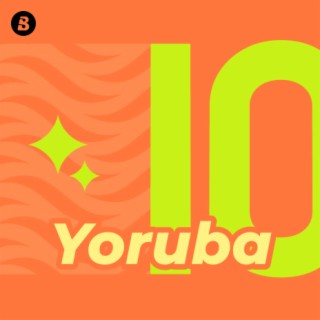 2010s Yoruba Songs