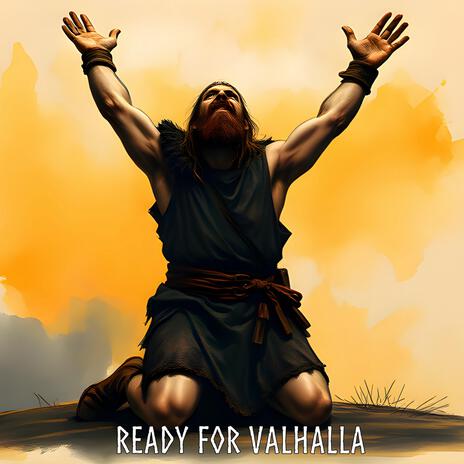 Ready For Valhalla | Boomplay Music