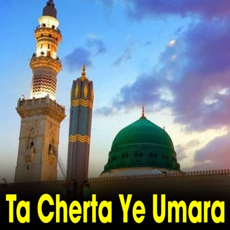 Ta Cherta Ye Umara | Boomplay Music