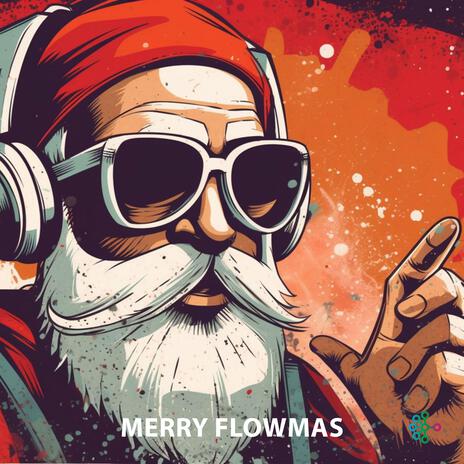 Merry Flowmas | Boomplay Music