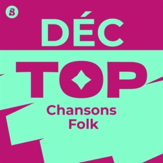 Top Chansons Folk Décembre 2024