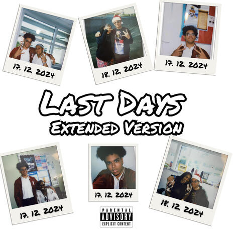 Last Days (Extended Version) | Boomplay Music